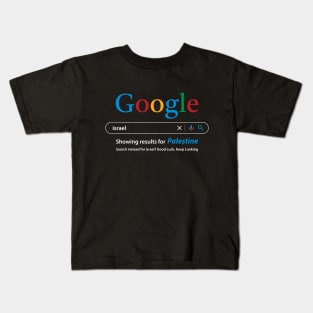 Palestinians human rights support design, Google Search Israel free Palestine -Wht Kids T-Shirt